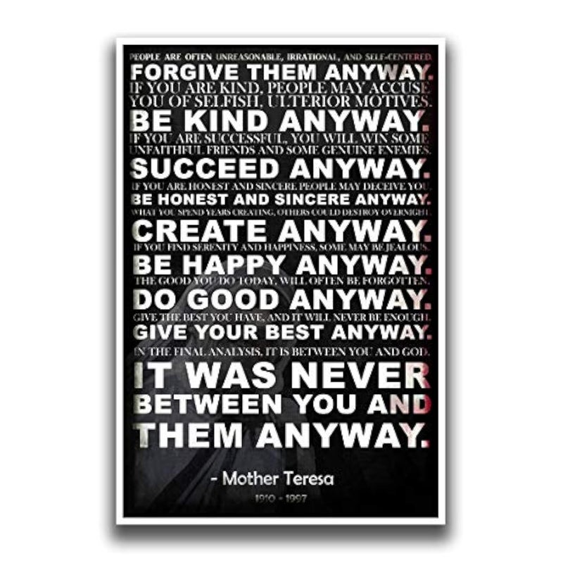 JSC Mother Teresa Anyway Quote Poster | Motivational Poster | Inspirational Poster | Be Kind Poster | 18-Inches By 12-Inches | Premium 100lb Gloss Poster Paper | JSC116 - Image 1